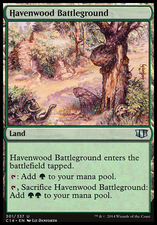 Havenwood Battleground
Land
This land enters tapped.
%T: Add %G.
%T, Sacrifice this land: Add %G%G.