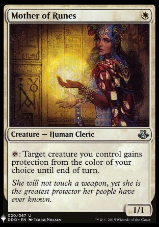 '-Mother of Runes
Creature â€” Human Cleric
%T: Target creature you control gains protection from the color of your choice until end of turn.
1/1