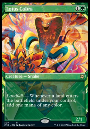 '-Lotus Cobra
Creature â€” Snake
Landfall â€” Whenever a land you control enters, add one mana of any color.
2/1