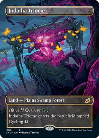 '-Indatha Triome
Land â€” Plains Swamp Forest
  
This land enters tapped.
Cycling %3