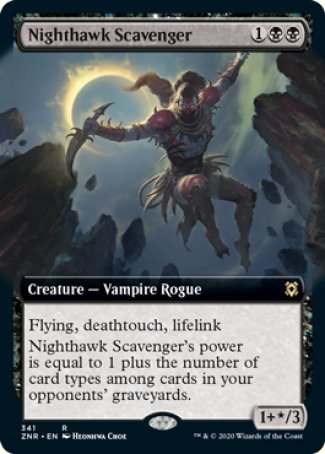 '-Nighthawk Scavenger
Creature â€” Vampire Rogue
Flying, deathtouch, lifelink
Nighthawk Scavenger's power is equal to 1 plus the number of card types among cards in your opponents' graveyards.
1+*/3