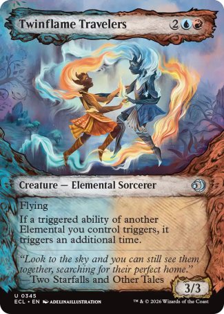 Twinflame Travelers
Creature — Elemental Sorcerer
Flying
If a triggered ability of another Elemental you control triggers, it triggers an additional time.
3/3
