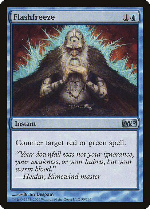 Flashfreeze
Instant
Counter target red or green spell.