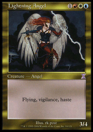 Lightning Angel
Creature — Angel
Flying, vigilance, haste
3/4