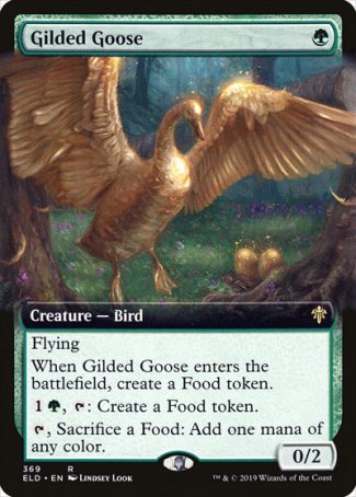 '-Gilded Goose
Creature â€” Bird
Flying
When this creature enters, create a Food token.
%1%G, %T: Create a Food token.
%T, Sacrifice a Food: Add one mana of any color.
0/2