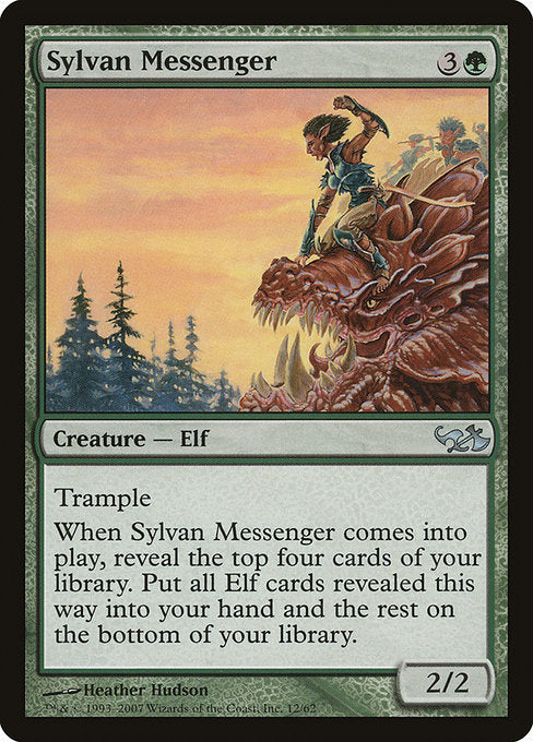 Sylvan Messenger
Creature — Elf
Trample (This creature can deal excess combat damage to the player or planeswalker it's attacking.)
When this creature enters, reveal the top four cards of your library. Put all Elf cards revealed this way into your hand and the rest on the bottom of your library in any order.
2/2