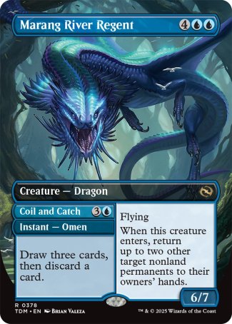 '-Marang River Regent
Creature â€” Dragon
Flying
When this creature enters, return up to two other target nonland permanents to their owners' hands.
6/7

Coil and Catch
Instant â€” Omen
Draw three cards, then discard a card. (Then shuffle this card into its owner's library.)