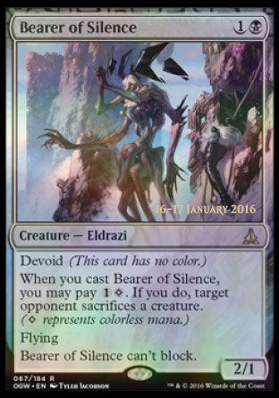 '-Bearer of Silence
Creature â€” Eldrazi
Devoid
When you cast this spell, you may pay %1%C. If you do, target opponent sacrifices a creature.
Flying
This creature can't block.
2/1