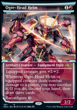 Ogre-Head Helm
Artifact Creature — Equipment Ogre
Equipped creature gets +2/+2.
Whenever this creature or equipped creature deals combat damage to a player, you may sacrifice it. If you do, discard your hand, then draw three cards.
Reconfigure %3
2/2