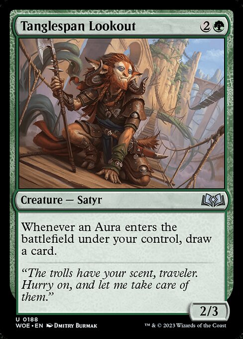Tanglespan Lookout
Creature — Satyr
Whenever an Aura you control enters, draw a card.
2/3