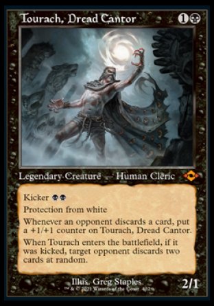 '-Tourach, Dread Cantor
Legendary Creature â€” Human Cleric
Kicker %B%B
Protection from white
Whenever an opponent discards a card, put a +1/+1 counter on Tourach.
When Tourach enters, if it was kicked, target opponent discards two cards at random.
2/1