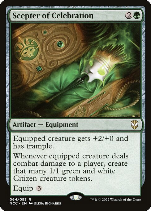 Scepter of Celebration
Artifact — Equipment
Equipped creature gets +2/+0 and has trample.
Whenever equipped creature deals combat damage to a player, create that many 1/1 green and white Citizen creature tokens.
Equip {3}