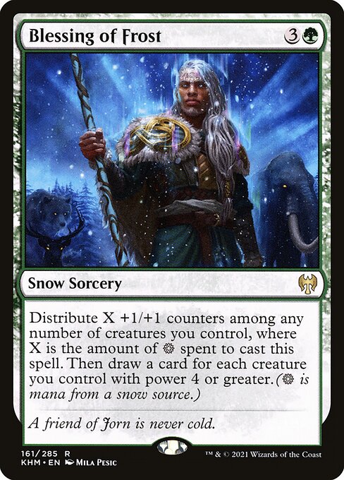 Blessing of Frost
Snow Sorcery
Distribute X +1/+1 counters among any number of creatures you control, where X is the amount of {S} spent to cast this spell. Then draw a card for each creature you control with power 4 or greater.