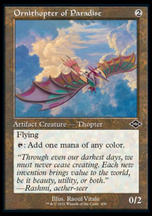 '-Ornithopter of Paradise
Artifact Creature â€” Thopter
Flying
%T: Add one mana of any color.
0/2