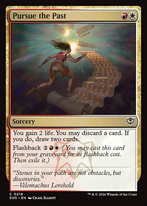 Pursue the Past
Sorcery
You gain 2 life. You may discard a card. If you do, draw two cards.
Flashback {2}{R}{W} (You may cast this card from your graveyard for its flashback cost. Then exile it.)