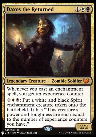 '-Daxos the Returned
Legendary Creature â€” Zombie Soldier
Whenever you cast an enchantment spell, you get an experience counter.
%1%W%B: Create a white and black Spirit enchantment creature token. It has "This creature's power and toughness are each equal to the number of experience counters you have."
2/2