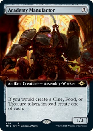 -Academy Manufactor
Artifact Creature — Assembly-Worker
If you would create a Clue, Food, or Treasure token, instead create one of each.
1/3