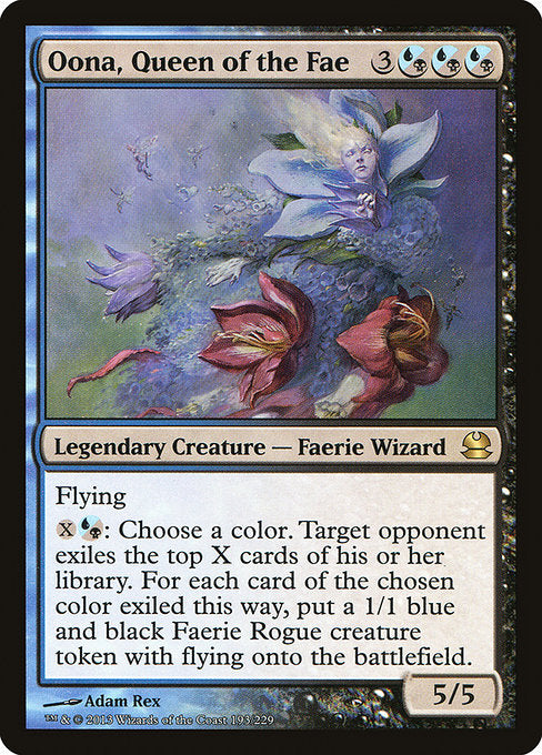 Oona, Queen of the Fae
Legendary Creature — Faerie Wizard
Flying
{X}{U/B}: Choose a color. Target opponent exiles the top X cards of their library. For each card of the chosen color exiled this way, create a 1/1 blue and black Faerie Rogue creature token with flying.
5/5