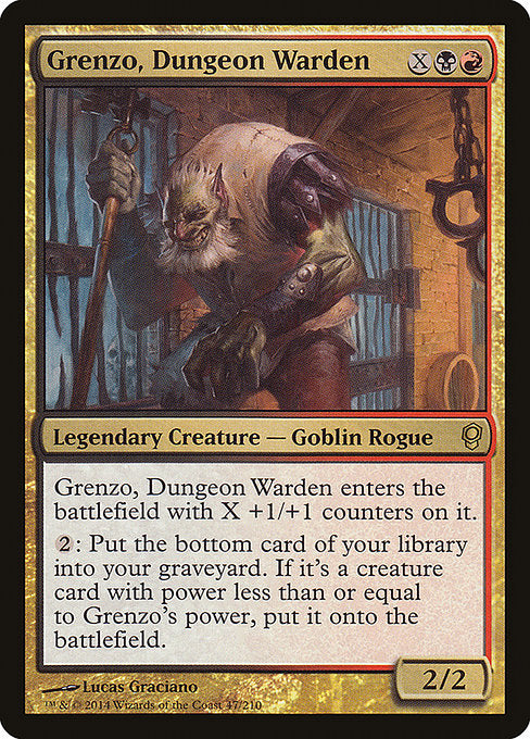 Grenzo, Dungeon Warden
Legendary Creature — Goblin Rogue
Grenzo enters with X +1/+1 counters on it.
{2}: Put the bottom card of your library into your graveyard. If it's a creature card with power less than or equal to Grenzo's power, put it onto the battlefield.
2/2
