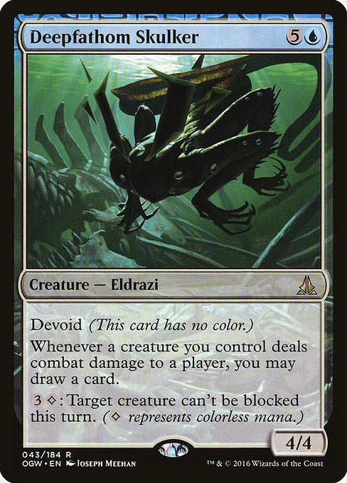 Deepfathom Skulker
Creature — Eldrazi
Devoid (This card has no color.)
Whenever a creature you control deals combat damage to a player, you may draw a card.
{3}{C}: Target creature can't be blocked this turn. ({C} represents colorless mana.)
4/4