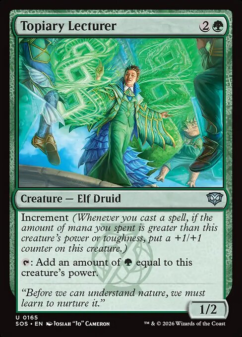 Topiary Lecturer
Creature — Elf Druid
Increment (Whenever you cast a spell, if the amount of mana you spent is greater than this creature's power or toughness, put a +1/+1 counter on this creature.)
{T}: Add an amount of {G} equal to this creature's power.
1/2