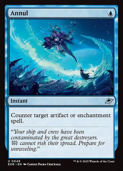 Annul
Instant
Counter target artifact or enchantment spell.