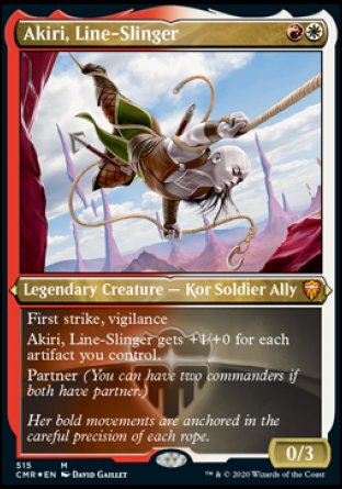 -Akiri, Line-Slinger
Legendary Creature — Kor Soldier Ally
First strike, vigilance
Akiri gets +1/+0 for each artifact you control.
Partner
0/3