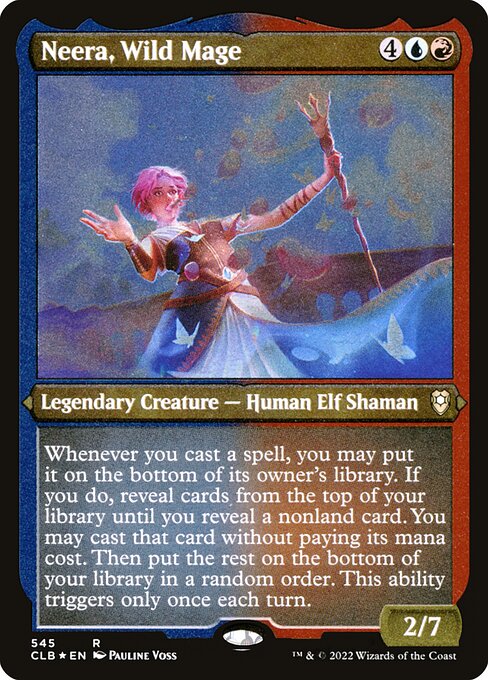 Neera, Wild Mage
Legendary Creature — Human Elf Shaman
Whenever you cast a spell, you may put it on the bottom of its owner's library. If you do, reveal cards from the top of your library until you reveal a nonland card. You may cast that card without paying its mana cost. Then put all revealed cards not cast this way on the bottom of your library in a random order. This ability triggers only once each turn.
2/7