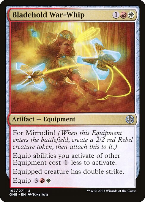 Bladehold War-Whip
Artifact — Equipment
For Mirrodin! (When this Equipment enters, create a 2/2 red Rebel creature token, then attach this to it.)
Equip abilities you activate of other Equipment cost {1} less to activate.
Equipped creature has double strike.
Equip {3}{R}{W}