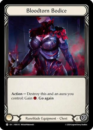 Bloodtorn Bodice

Action — Destroy this and an aura you control: Gain {r}. Go again

Runeblade Equipment - Chest

Defense:
0
