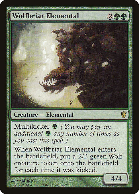 Wolfbriar Elemental
Creature — Elemental
Multikicker {G} (You may pay an additional {G} any number of times as you cast this spell.)
When this creature enters, create a 2/2 green Wolf creature token for each time it was kicked.
4/4