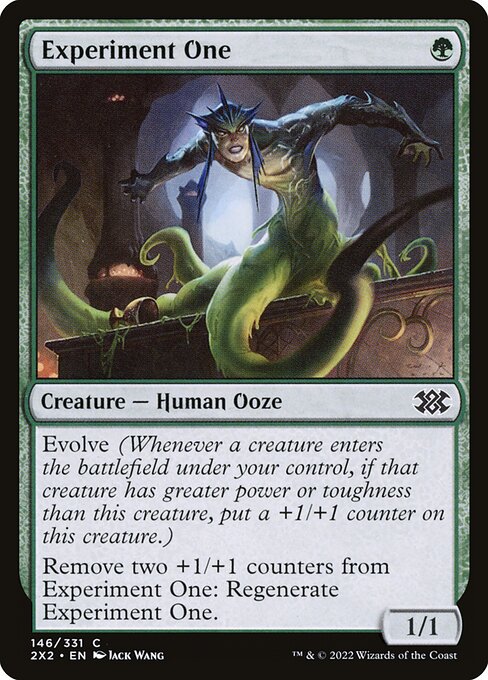 Experiment One
Creature — Human Ooze
Evolve (Whenever a creature you control enters, if that creature has greater power or toughness than this creature, put a +1/+1 counter on this creature.)
Remove two +1/+1 counters from this creature: Regenerate it. (The next time this creature would be destroyed this turn, instead tap it, remove it from combat, and heal all damage on it.)
1/1