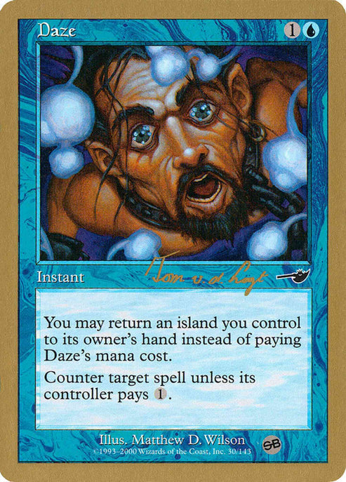 '-Daze
Instant
You may return an Island you control to its owner's hand rather than pay this spell's mana cost.
Counter target spell unless its controller pays %1.