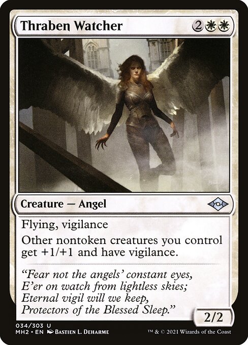 Thraben Watcher
Creature — Angel
Flying, vigilance
Other nontoken creatures you control get +1/+1 and have vigilance.
2/2