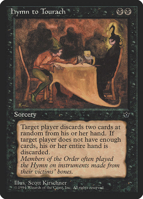 Hymn to Tourach
Sorcery
Target player discards two cards at random.