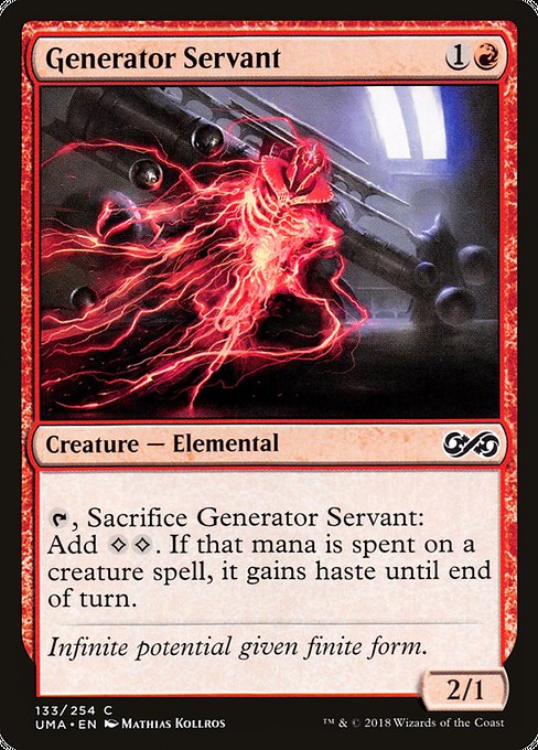 Generator Servant
Creature — Elemental
{T}, Sacrifice this creature: Add {C}{C}. If that mana is spent on a creature spell, it gains haste until end of turn. (That creature can attack and {T} as soon as it comes under your control.)
2/1