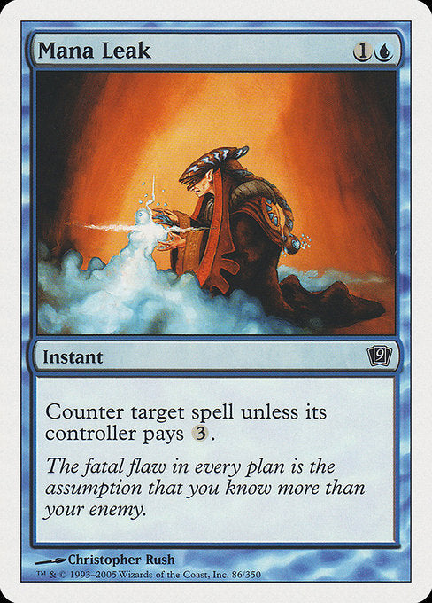 Mana Leak
Instant
Counter target spell unless its controller pays {3}.
