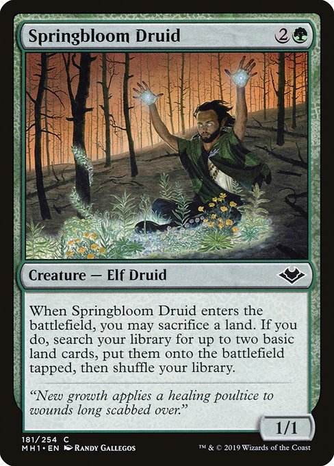 Springbloom Druid
Creature — Elf Druid
When this creature enters, you may sacrifice a land. If you do, search your library for up to two basic land cards, put them onto the battlefield tapped, then shuffle.
1/1