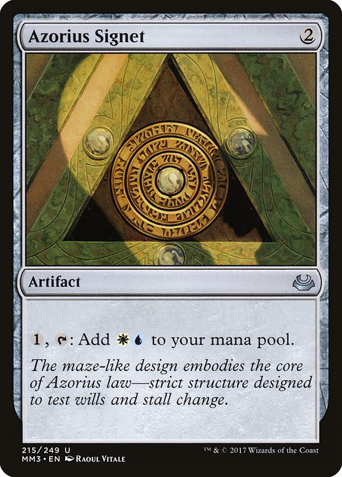 Azorius Signet
Artifact
{1}, {T}: Add {W}{U}.