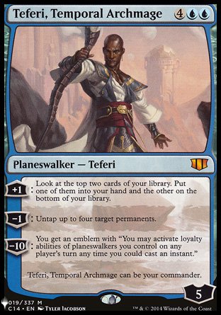 '-Teferi, Temporal Archmage
Legendary Planeswalker â€” Teferi
+1
Look at the top two cards of your library. Put one of them into your hand and the other on the bottom of your library.
-1
Untap up to four target permanents.
-10: You get an emblem with "You may activate loyalty abilities of planeswalkers you control on any player's turn any time you could cast an instant."
Teferi, Temporal Archmage can be your commander.
Loyalty : 5