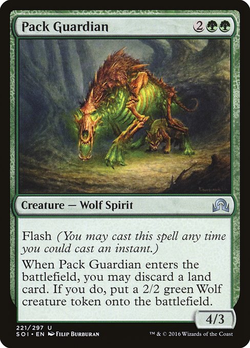 Pack Guardian
Creature — Wolf Spirit
Flash
When this creature enters, you may discard a land card. If you do, create a 2/2 green Wolf creature token.
4/3