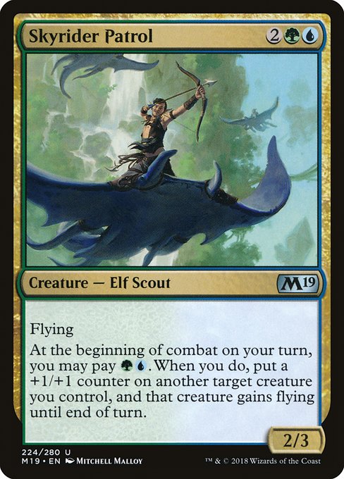 Skyrider Patrol
Creature — Elf Scout
Flying
At the beginning of combat on your turn, you may pay {G}{U}. When you do, put a +1/+1 counter on another target creature you control, and that creature gains flying until end of turn.
2/3