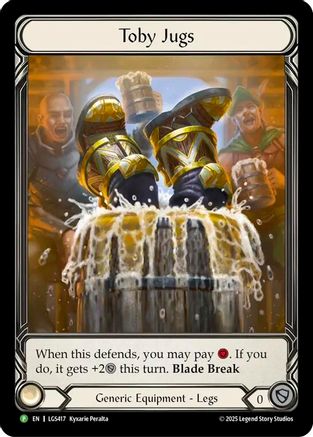 Toby Jugs

When this defends, you may pay {r}. If you do, it gets +2{d} this turn.

Blade Break (When the combat chain closes, if this defended, destroy it.)

Generic Equipment - Legs

Defense:
0
