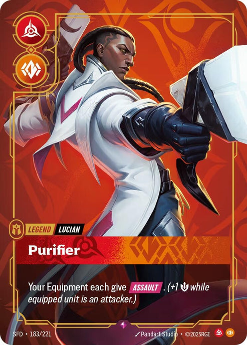 Lucian - Purifier (183/221)
Rarity:	Rare
Number:	183/221
Description:	Your Equipment each give [ASSAULT]. (+1 Might while equipped unit is an attacker.)
Energy Cost:	0
Power Cost:	0
Might:	0
Card Type:	Legend
Tag:	Lucian
Domain:	Fury;Body
Set:	Spiritforged
