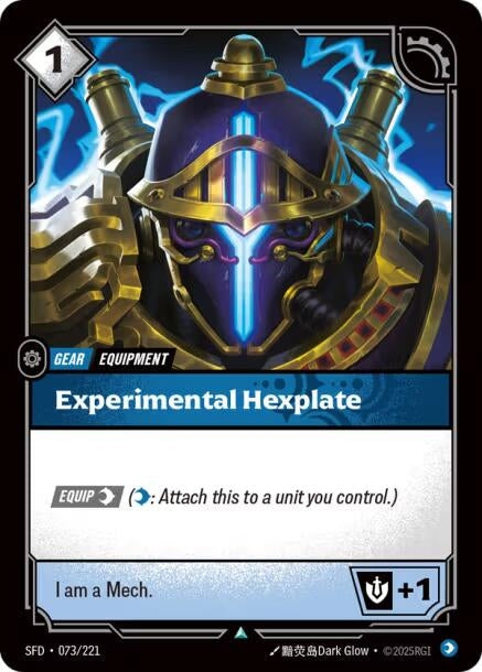 Experimental Hexplate (073/221)
Rarity:	Uncommon
Number:	073/221
Description:	[EQUIP Calm] (Calm: Attach this to a unit you control.)
I am a mech.
+1 Might
Energy Cost:	1
Card Type:	Gear
Tag:	Equipment
Set:	Spiritforged