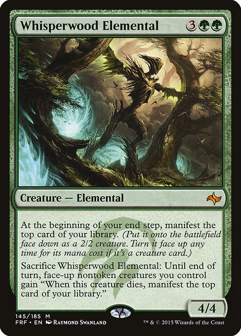 Whisperwood Elemental
Creature — Elemental
At the beginning of your end step, manifest the top card of your library. (Put it onto the battlefield face down as a 2/2 creature. Turn it face up any time for its mana cost if it's a creature card.)
Sacrifice this creature: Until end of turn, face-up nontoken creatures you control gain "When this creature dies, manifest the top card of your library."
4/4