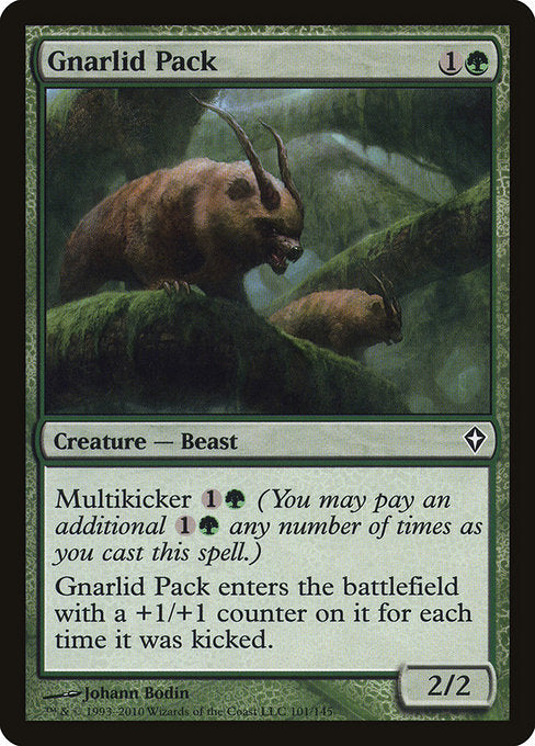 Gnarlid Pack
Creature — Beast
Multikicker {1}{G} (You may pay an additional {1}{G} any number of times as you cast this spell.)
This creature enters with a +1/+1 counter on it for each time it was kicked.
2/2