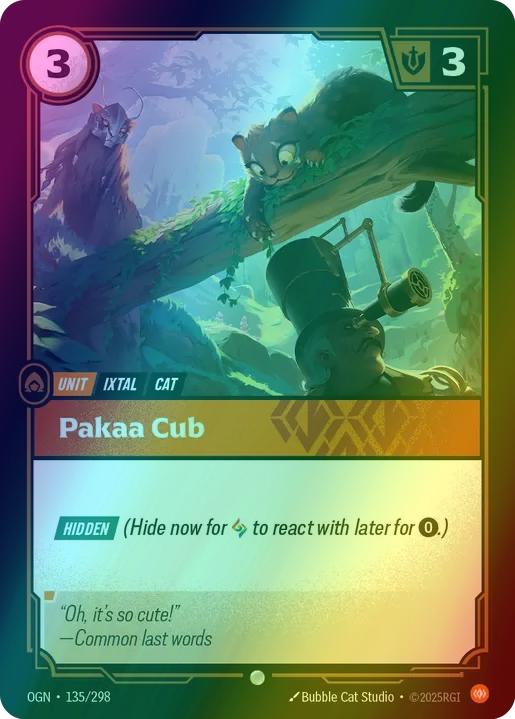 Pakaa Cub
Alternate Art Qualifier: Default Art
Set: Origins
Finish: Foil
Rarity: Common
Domain: Body
Card Text: HIDDEN (Hide now for 1 Rune to react with later for 0.)