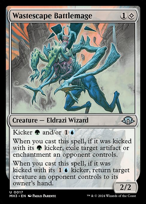 Wastescape Battlemage
Creature — Eldrazi Wizard
Kicker {G} and/or {1}{U}
When you cast this spell, if it was kicked with its {G} kicker, exile target artifact or enchantment an opponent controls.
When you cast this spell, if it was kicked with its {1}{U} kicker, return target creature an opponent controls to its owner's hand.
2/2