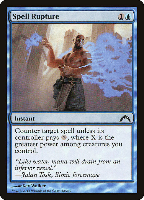Spell Rupture
Instant
Counter target spell unless its controller pays {X}, where X is the greatest power among creatures you control.